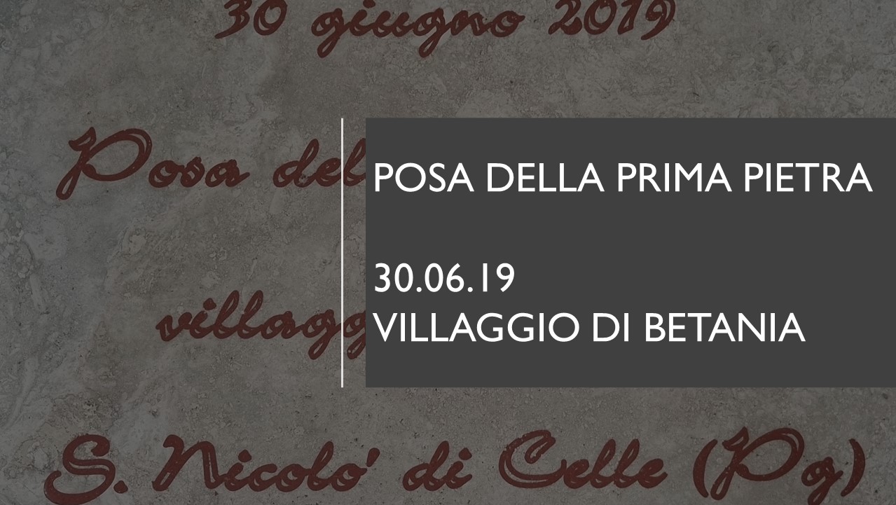 Posa della prima Pietra – 30 Giugno 2019