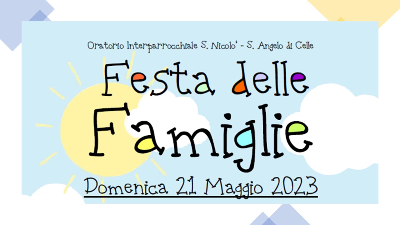 FESTA DELLE FAMIGLIE 21 Maggio